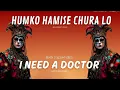 Download Lagu DJ Humko Hamise Chura Lo X I Need A Doctor ( Remix )