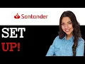How To Set Up Santander Car Loan 2025