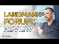 Landmark Forum Review