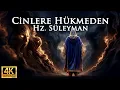 Lagu Cinlerle ve Hayvanlarla Konuşan HZ SÜLEYMAN! - Yapay Zeka Canlandırmalı Peygamberler Serisi B4
