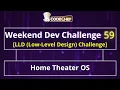 Home Theater OS Weekend Dev 59 LLD Projects