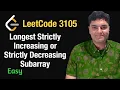 Longest Strictly Increasing or Strictly Decreasing Subarray - Leetcode 3105