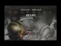 Drake - Trophies ft. Migos
