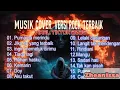 Download Lagu 16 LAGU COVER VERSI ROCK TERBAIK 2025 |TIADA LAGI | PURNAMA MERINDU VIRAL TIKTOK #musikrock