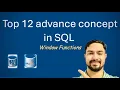 Top 12 Advance Concept In SQL With Code Link Window Functions Series