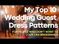 My Top 10 Wedding Guest Dress Sewing Patterns So What If I Sew