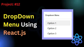 Project Build Dropdown Menu Using React JS