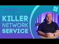 Windows Killer Network Service - EXPLAINED