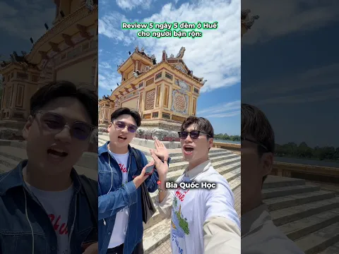 REVIEW HUẾ 5 NGÀY 5 ĐÊM CHO NGƯỜI BẬN RỘN