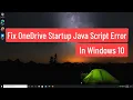Fix OneDrive Startup Java Script Error In Windows 10