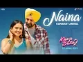 Naina (Full Song) | Karamjit Anmol | Gippy Grewal | Manje Bistre 2 | New Punjabi Songs 2019 | Rel.12