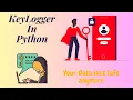 Making a simple Key Logger in Python Ethical Hacking