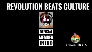 Download OFFICIAL MEMBERS INTRO || REVOLUTION BEATS CULTURE || SHAAN INDIA MP3