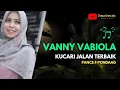 Download Lagu KUCARI JALAN TERBAIK - PANCE F PONDAAG | Cover By VANNY VABIOLA (LIRYC)