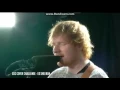 I wasn't expecting that - ed sheeran