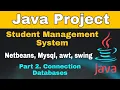 - Student Management System Connection with Database Java Project NetBeans MySQL