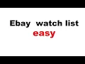 Ebay new watch list much easier