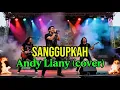Lagu Sanggupkah |Andy Liany | cover by ai