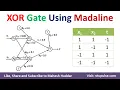15 How to Design and Implement XOR GATE using Madaline Linear Unit Soft Computing by Mahesh Huddar