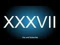 Meaning of the Roman Numeral - XXXVII