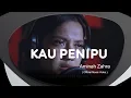 Download Lagu Aminah Zahra - Kau Penipu (Official Music Video)