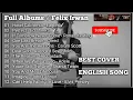 Lagu Felix Irwan Full Album Best Cover English Song Choice | #InCaseYouMissed