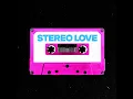 Stereo Love