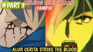 Download KELUARNYA KEKUATAN KOJO SEBENARNYA SETELAH MENERIMA DONOR DARAH Alur Cerita Anime STRIKE THE BLOOD MP3