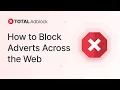 Download Lagu Advertenties op het web blokkeren | Total Adblock