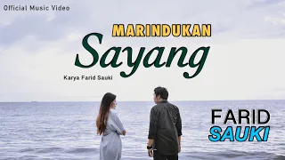 Download LAGU MINANG TERBARU 2021 - MARINDUKAN SAYANG - Farid Sauki (Official Music Video) MV MP3