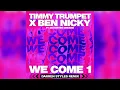 Timmy Trumpet & Ben Nicky - We Come 1 (Darren Styles Remix)