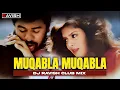 Lagu Muqabala Muqabala (Hindi) | Club Mix | Hum Se Hai Muqabala | Prabhu Deva | A.R. Rahman | DJ Ravish
