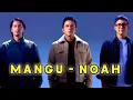 Download Lagu MANGU - NOAH