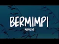 Mahalini - Bermimpi (Lirik Lagu)