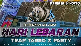 dj halal bi horeg idul fitri 2026 dj selamat hari lebaran trap tasso x party dj riyayan 2k26