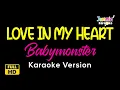 Download Lagu Love In My Heart - BABYMONSTER (Karaoke Version)