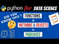 Python Functions Methods Objects Packages Their Uses Tutorial 3 - Python for Data Science