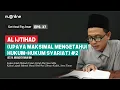Download Lagu Ushul Fiqh Dasar Eps 37: al Ijtihad (Upaya Maksimal Mengetahui Hukum-Hukum Syariat) [Bag 2]