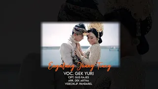 Download Enggalang Juang Tiang GEK YURI (musik dangdut koplo bali) MP3