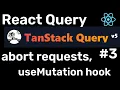 useMutation hook Aborting HTTP Signals React Query TanStack Query Hindi