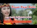 Download Lagu Teget Tapi Reho lagu Dayak Kalimantan barat