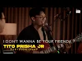 Download Lagu TITO PRISHA  - I DON'T WANNA BE YOUR FRIEND | LIVE SESSION | KANAL MUSIK