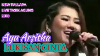 Download Lukisan Cinta - Ayu Arsitha - New Pallapa live tasik agung 2018 MP3