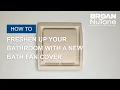 Upgrade Your Bathroom Fan with New Covers Kits Broan NuTone DIY Solutions