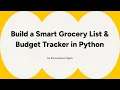 Python Project for Beginners Build a Grocery List Budget Tracker App