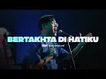 Download Lagu Bertakhta Di Hatiku | UNDVD Feat. Kevin Lim