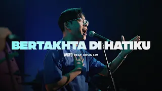 Download Bertakhta Di Hatiku | UNDVD Feat. Kevin Lim MP3