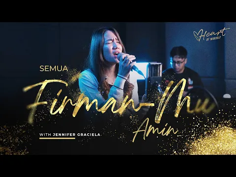 Download MP3 SEMUA FIRMANMU AMIN | HEART OF WORSHIP EP. 28 WITH JENNIFER GRACIELA