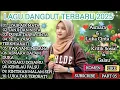Download Lagu KUMPULAN LAGU DANGDUT TERBARU 2025 🌱Syair Cinta, Luka \u0026 Kehidupan • SYAIR AIR MATA 💧