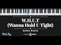 Download Lagu W.H.U.T Wanna Hold U Tight – Aisha Retno KARAOKE PIANO - MALE KEY